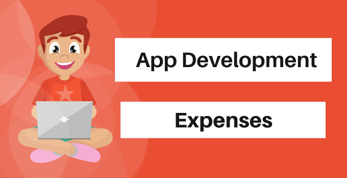 App Development Expenses: How Much Does it Cost to Build a Mobile App?